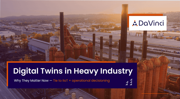 Digital twins in heavy industry enabling real-time operational decision-making using IIoT and manufacturing execution systems