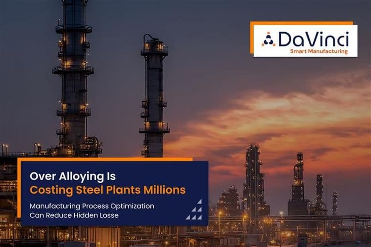 Manufacturing Process Optimization: Reduce Over-Alloying