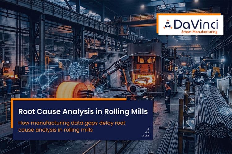 Root Cause Analysis in Rolling Mills: Why Data-Rich Steel Plants Still Take Hours to Identify Defects